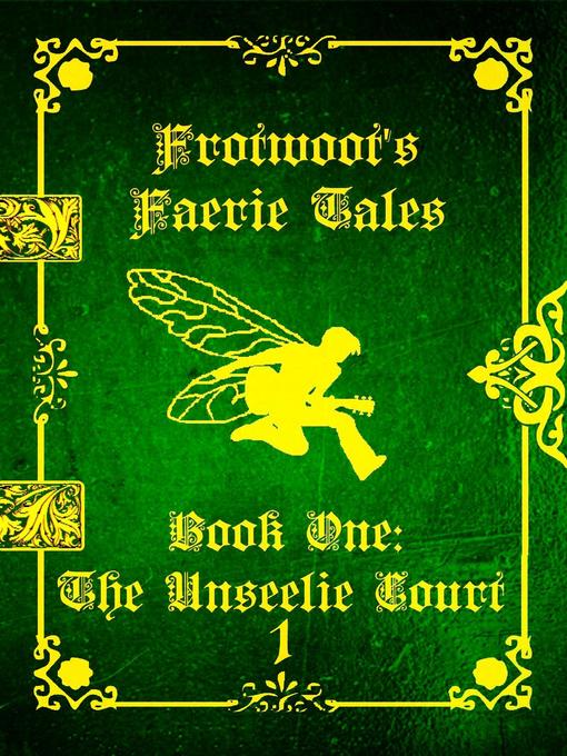 Title details for Frotwoot's Faerie Tales (Book One by Charlie Ward - Available